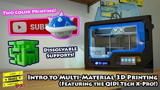 What is MultiMaterial  MultiColor 3D Printing Meshmixer Dissolvable Supports QIDI Tech XPro [upl. by Eirehc]