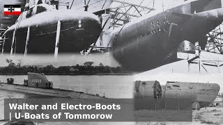 Walter and ElectroBoots  UBoats of the Future Todayish [upl. by Umont]