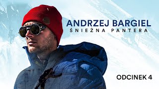 Andrzej Bargiel  Śnieżna Pantera  Odcinek 4 [upl. by Ecirtac]