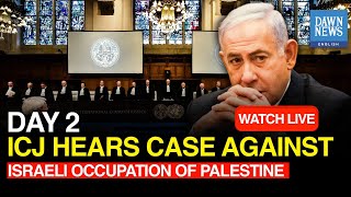 🔴LIVE  ICJ Hears Case Against Israeli Occupation Of Palestine  Day 2  Dawn News English [upl. by Anastasia82]