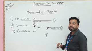 Heat Transfer  Mechanism of Heat Transfer  Pharmaceutical Engineering  B Pharmacy 3 semester [upl. by Ishmul]