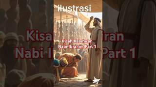 Kisah Kelahiran Nabi Ibrahim Part 1vidioshort [upl. by Reseta]