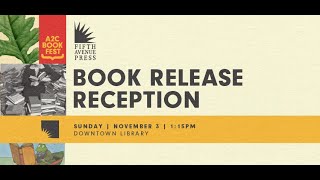 A2 Community Bookfest  Fifth Avenue Press Book Release Reception [upl. by Kulda]