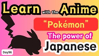 Useful Japanese that you can learn from Pokemon day96 japaneselisteningpractice [upl. by Kingsley703]