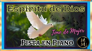 Espíritu de Dios lléname Pista en Pianotono de Mujer Si m [upl. by Opaline]