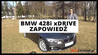 BMW 428i  zapowiedź testu [upl. by Gimpel]