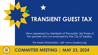 Transient Guest Tax Committee Meeting May 23 2024 [upl. by Eoj]