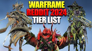 Warframe Reddit 2024 Tier List Did Reddit Make The Perfect Warframe Tier List [upl. by Gnuhn]