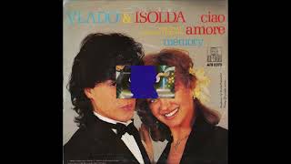 1984 Izolda amp Vlado  Ciao Amore [upl. by Keverian726]