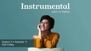 Instrumental with JJ Heller  Season 3 • Episode 11  Kelli Kelley [upl. by Gilman]