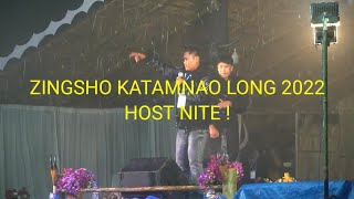 ZINGSHO KATAMNAO LONG ZKL 2022  HOST NITE [upl. by Begga502]