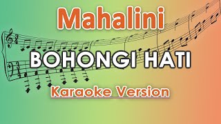 Mahalini  Bohongi Hati Karaoke Lirik Tanpa Vokal by regis [upl. by Iolande]