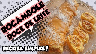 ROCAMBOLE DE DOCE DE LEITE RECEITA MUITO SIMPLES [upl. by Prentice]