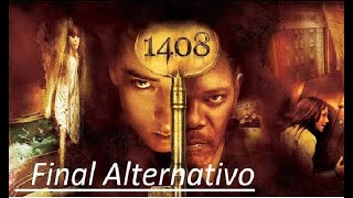 FINAL ALTERNATIVO PELÍCULA 1408 ESPAÑOL LATINO [upl. by Araihc]