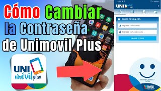 Como CAMBIAR contraseña o clave de Unimovil Plus  BANCO UNION [upl. by Adolpho]