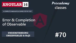 70 Error amp Completion of Observable  Understanding Observables amp RxJS  A Complete Angular Course [upl. by Lidstone]