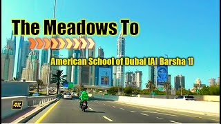 The Meadows Sheikh Zayed Road Dubai to American School of Dubai Al Barsha 1 [upl. by Tnahs]