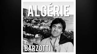 Claude BARZOTTI Algérie [upl. by Adriaens709]