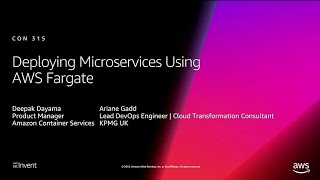 AWS reInvent 2018 REPEAT 1 Deploying Microservices using AWS Fargate CON315R1 [upl. by Atniuq]