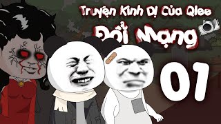 Truyện Kinh DỊ Của Qlee  Đổi Mạng Phần 1 [upl. by Zelde]