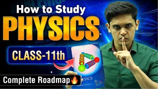 How to Study Physics for Class 11th🔥 Most Practical Strategy Prashant Kirad [upl. by Anailuj93]