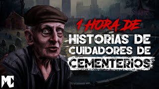 1 Hora de Historias de cuidadores de cementerios │ MundoCreepy [upl. by Nonnag]