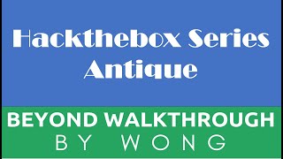 Cyber Security  Ethical Hacking  Pentesting Lab  Hackthebox  Antique [upl. by Wernher]