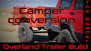 The Roamer  Part 3  Project Overland Trailer Build  Camper Conversion [upl. by Hanser]