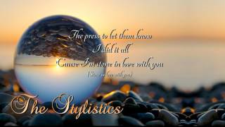 Im Stone In Love With You  The Stylistics  LyricsHD [upl. by Ahkos]