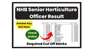 NHB Senior Horticulture Officer Result 2024 – Check Answer Key Cut off Marks [upl. by Toney917]