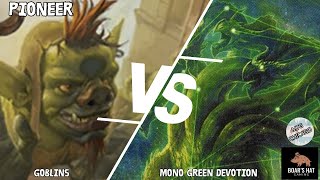 Goblins VS Mono Green Devotion MTG Pioneer [upl. by Polly]