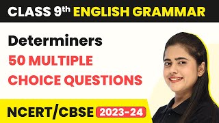 Class 9 English Grammar MCQs 50 Solved  Determiners MCQs [upl. by Tnemelc409]