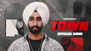 TOWN  Ranvir Dhaliwal  Excel Music  New Punjabi Song 2023 [upl. by Lac]