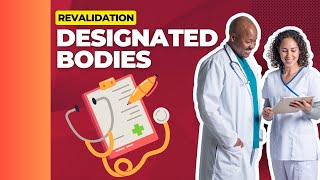 Understanding Designated Body in GMC Revalidation 🏢  GMC Appraisal amp Revalidation [upl. by Eniarol]