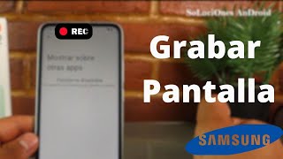 🎬 Como Grabar la Pantalla del Samsung A55 [upl. by Inan]