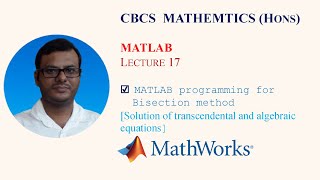 MATLAB programming for Bisection method  MATLAB for numerical methods  Practical  Lecture 17 [upl. by Inamik]