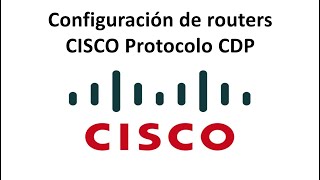 ¿Cómo configurar CISCO Discovery Protocol con routers CISCO [upl. by Mallon]