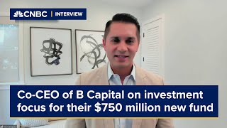 Raj Ganguly of B Capital discusses investment focus for their 750 million new fund [upl. by Ojeitak385]