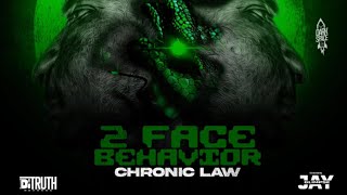 Chronic Law  2 Face Behavior Official Audio [upl. by Nali]