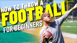 How to Throw a Football For Beginners [upl. by Imeaj]