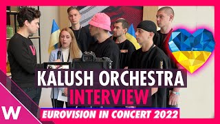 Kalush Orchestra quotStefaniaquot Ukraine 2022 INTERVIEW  Eurovision in Concert [upl. by Orman18]