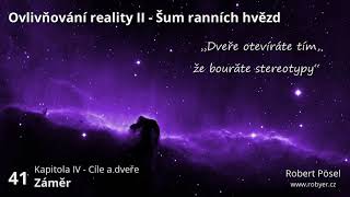 41  Záměr  Ovlivňování reality II [upl. by Hernando55]