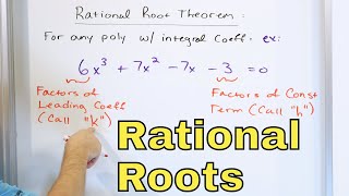 20  The Rational Root Theorem Part 1 Rational Roots of Polynomials [upl. by Brenn103]