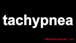 Tachypnea Definition [upl. by Auhel]