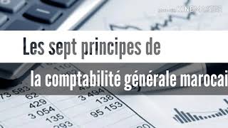 Les 7 principes comptables  Darija  شرح مبسط [upl. by Vani98]