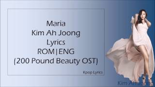 Maria  Kim Ah Joong김아중 Lyrics ROMENG 200 Pound Beauty OST [upl. by Khai]