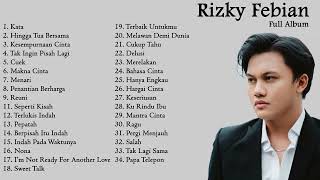 RIZKY FEBIAN FULL ALBUM II TANPA IKLAN [upl. by Nosila]