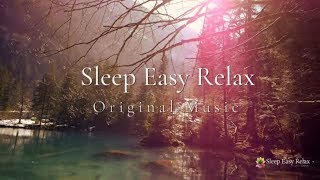 Instant Calm Beautiful Relaxing Sleep Music Dream Music Nature Energy Healing Quiet Ocean ★11 [upl. by Gibbs]