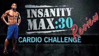 Insanity Max 30 Cardio Challenge Review  ETTFITUS [upl. by Einnep]