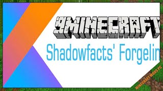 Shadowfacts’ Forgelin 1122 amp How To Download and Install for Minecraft [upl. by Touber]